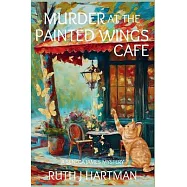 Murder at the Painted Wings Cafe: A Seneca James Mystery
