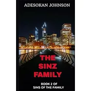 The Sinz Family: Book 2 of Sins of the Family