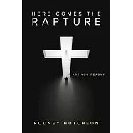 Here Comes The Rapture