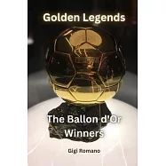 Golden Legends: The Ballon d’Or Winners