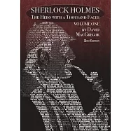 Sherlock Holmes: The Hero With a Thousand Faces - Volume 1 - 2nd Edition