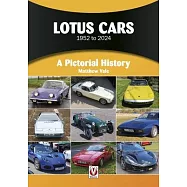 Lotus Cars 1952 to 2024: A Pictorial History