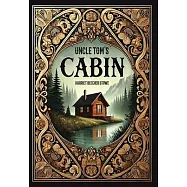 Uncle Tom&rsquo;s Cabin (Collector&rsquo;s Edition) (Laminated Hardback with Jacket)