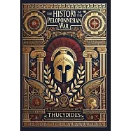 The History of the Peloponnesian War (Collector&rsquo;s Edition) (Laminated Hardback with Jacket)