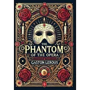 The Phantom of the Opera (Collector&rsquo;s Edition) (Laminated Hardback with Jacket)
