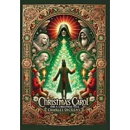 A Christmas Carol and A Christmas Tree (Collector&rsquo;s Edition) (Illustrated) (Laminated Hardback with Jacket)