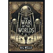 The War of the Worlds (Collector&rsquo;s Edition) (Laminated Hardback with Jacket)