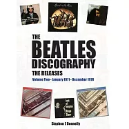 The Beatles Discography - The Releases: Volume Two - January 1971 - December 1978