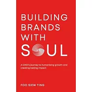 Building Brands with Soul: A CMO&rsquo;s journey to humanising growth and creating lasting impact
