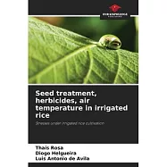 Seed treatment, herbicides, air temperature in irrigated rice