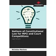 Notions of Constitutional Law for MPU and Court Competitions