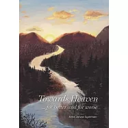 Towards Heaven ...for better and for worse