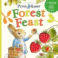 寶寶觸摸書Peter Rabbit: Forest Feast: A Touch-and-Feel Book
