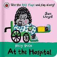 寶寶觸摸書Play Pals: At the Hospital: Use the felt flaps and play along!