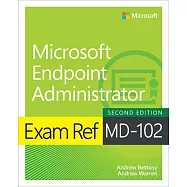 Exam Ref MD-102 Microsoft Endpoint Administrator