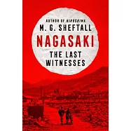 Nagasaki: The Last Witnesses (T)