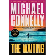 The Waiting: A Ballard and Bosch Novel