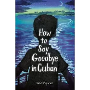 How to Say Goodbye in Cuban