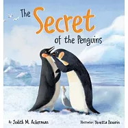 The Secret of the Penguins: Fairytales Are Not Just for Frogs - A Children&rsquo;s Book for Kids Ages 6-10