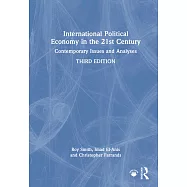 International Political Economy in the 21st Century: Contemporary Issues and Analyses