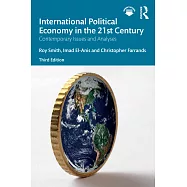 International Political Economy in the 21st Century: Contemporary Issues and Analyses