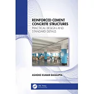 Reinforced Cement Concrete Structures: Practical Design and Standard Details