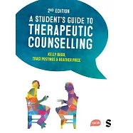 A Student′s Guide to Therapeutic Counselling