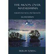 The Moon over Matsushima: Insights into Moxa and Mugwort (Second Edition)