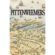 The Pittenweemers: : Outstanding 16th Century Historical Fiction based on real events