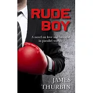 Rude Boy: When the law of the streets meets the rules of the board-room, there&rsquo;s only one winner.