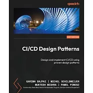 CI/CD Design Patterns: Design and implement CI/CD using proven design patterns