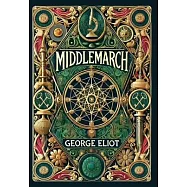 Middlemarch (Collector&rsquo;s Edition) (Laminated Hardback with Jacket)