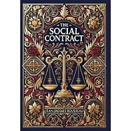 The Social Contract (Collector&rsquo;s Edition) (Laminated Hardback with Jacket)