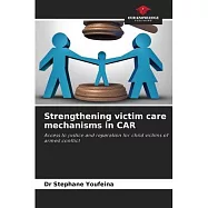Strengthening victim care mechanisms in CAR