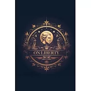 On Liberty: Filibooks Classics Edition