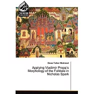 Applying Vladimir Propp&rsquo;s Morphology of the Folktale in Nicholas Spark