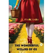 The Wonderful Wizard of Oz