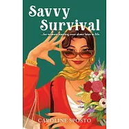 Savvy Survival . . . for women starting over alone later in life.
