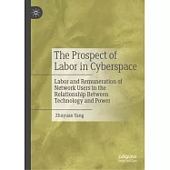 The Prospect of Labor in Cyberspace: Labor and Remuneration of Network Users in the Relationship Between Technology and