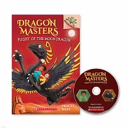 Dragon Masters #6 (附CD 或下載官方App掃碼聽故事)FLIGHT OF THE MOON DRAGON