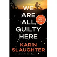 We Are All Guilty Here