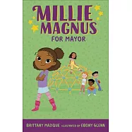 Millie Magnus for Mayor