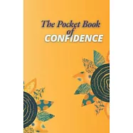 The Pocket Book of Confidence