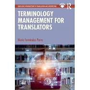 Terminology Management for Translators: A Guide for Students, Trainers and Professionals