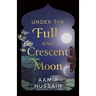 Under the Full and Crescent Moon