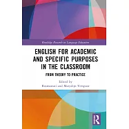 English for Academic and Specific Purposes in the Classroom: From Theory to Practice