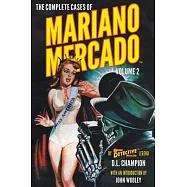 The Complete Cases of Mariano Mercado, Volume 2
