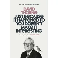 Just Because It Happened to You Doesn&rsquo;t Make It Interesting