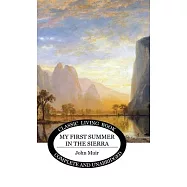 My First Summer in the Sierra