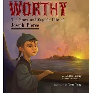 Worthy: The Brave and Capable Life of Joseph Pierce